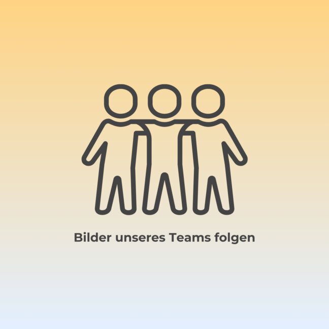 Bilder unseres Teams folgen 1